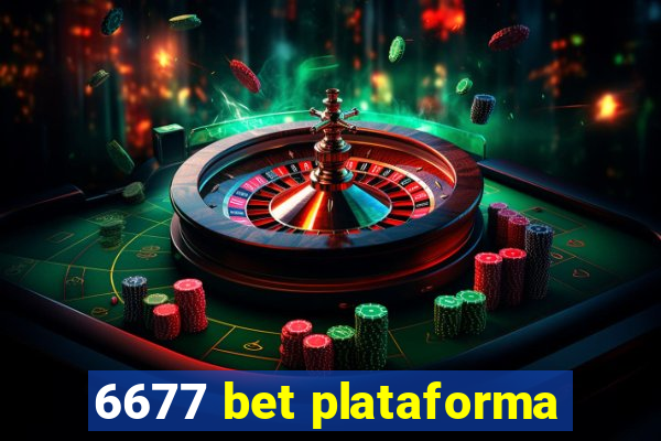 6677 bet plataforma